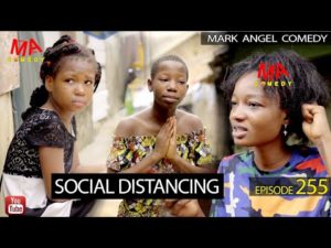 Mark Angel Comedy - Social Distancing (Episode 255)