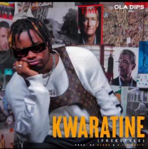 Oladips - Kwaratine (Freestyle)