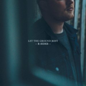 Chris Renzema – Let The Ground Rest (B-Sides EP)