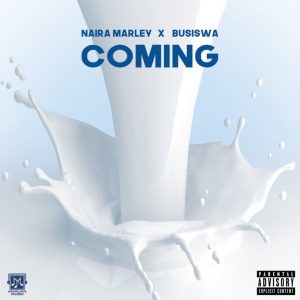 Naira Marley x Busiswa – Coming Lyrics