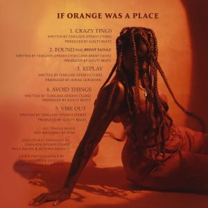EP: Tems – If Orange Was A Place EP: Tems – If Orange Was A Place