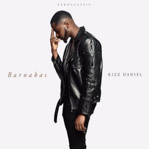 EP: Kizz Daniel – Barnabas EP: Kizz Daniel – Barnabas