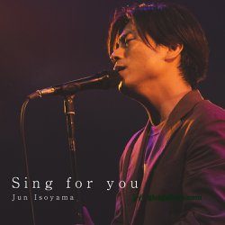 ALBUM: Isoyama Jun – Sing for You