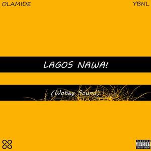 Olamide – Lagos Nawa