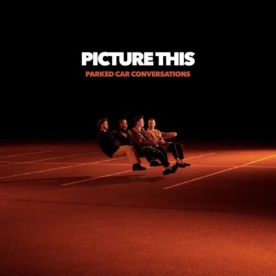 ALBUM: Picture This – Parked Car Conversations ALBUM: Picture This – Parked Car Conversations