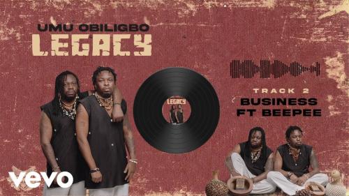 Umu Obiligbo – Business Ft Beepee Umu Obiligbo – Business Ft Beepee