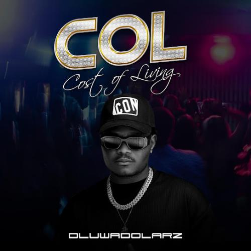 Oluwadolarz – Col (Cost of Living) Oluwadolarz – Col (Cost of Living)