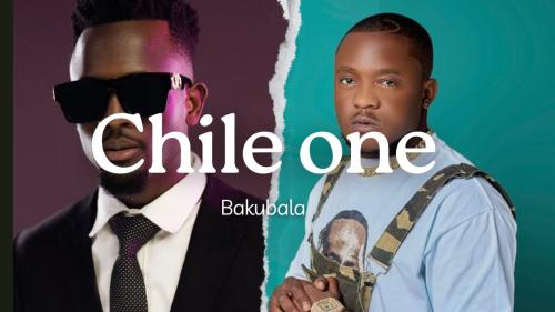 Chile One – Bakubala Ft. Dizmo - Bakubala Chile One – Bakubala Ft. Dizmo - Bakubala
