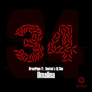 DrumPope – Umalina ft Rooted & Dj Sbu