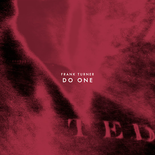 Frank Turner – Do One Frank Turner – Do One
