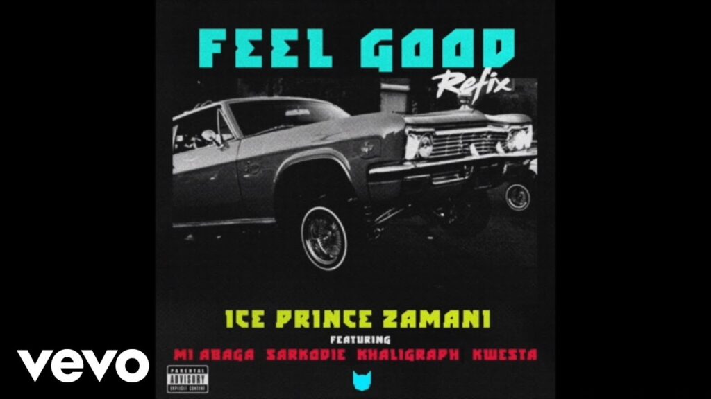 Ice Prince – Feel Good (Remix) ft. Kwesta, M.I, Sakordie & Khaligraph Jones