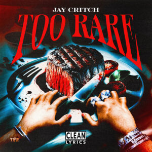 Jay Critch – Too Rare Jay Critch – Too Rare
