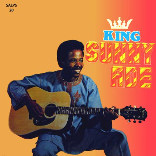 King Sunny Ade – Omode Omela, Igun Nyeyin, Tiwa Ni Y Ft. His African Beats King Sunny Ade – Omode Omela, Igun Nyeyin, Tiwa Ni Y Ft. His African Beats