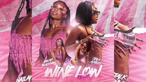 Nailah Blackman X Stalk Ashley – Wine Low (Remix) Nailah Blackman X Stalk Ashley – Wine Low (Remix)