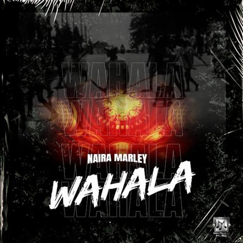 Naira Marley – Wahala Naira Marley – Wahala