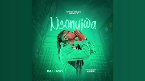 Pallaso – NSONYIWA Ugandan Music Pallaso – NSONYIWA Ugandan Music