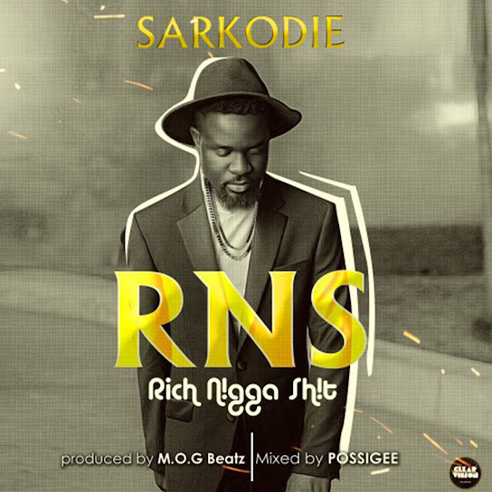 Sarkodie – Rns Rich Nigga Shit Sarkodie – Rns Rich Nigga Shit