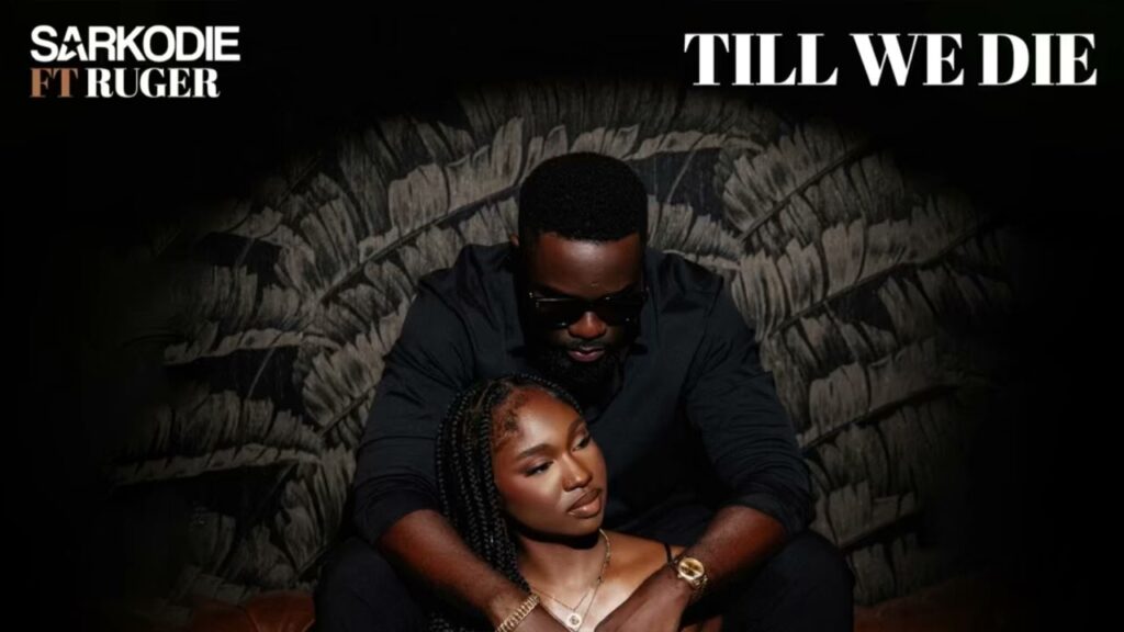 Sarkodie – Till We Die ft Ruger