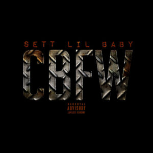 Sett – CBFW ft Lil Baby
