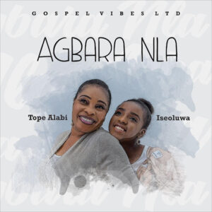 Tope Alabi – Oluwa Nbe Funmi ft Iseoluwa