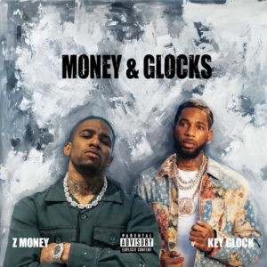 Z Money – Money & Glocks ft. Key Glock