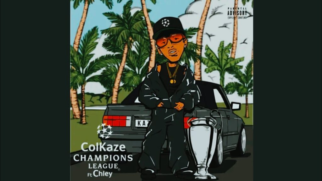 Colkaze – Champions League Ft Chley, FKA MOSES, RIVALZ, Ceeka RSA & Al Xapo Colkaze – Champions League Ft Chley, FKA MOSES, RIVALZ, Ceeka RSA & Al Xapo