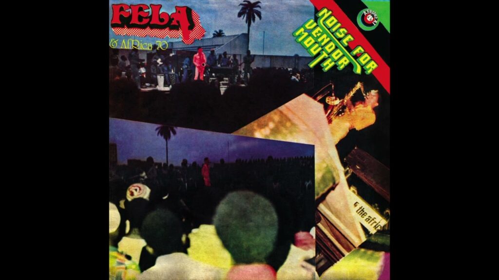 Fela Kuti – Noise For Vendor Mouth edit Fela Kuti – Noise For Vendor Mouth edit
