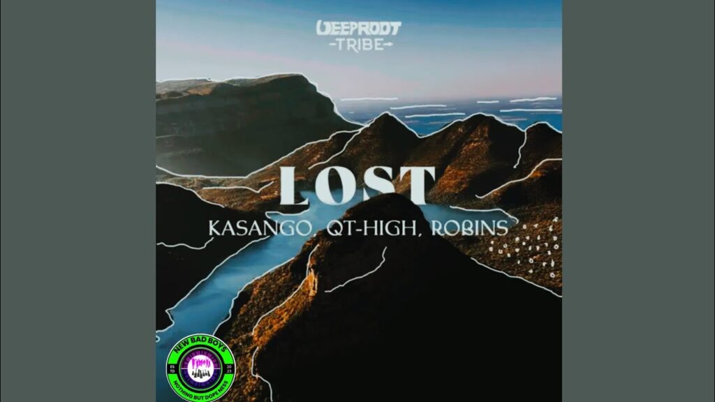 Kasango – Lost – HIGH & ROBINS Ft QT-HIGH & ROBINS