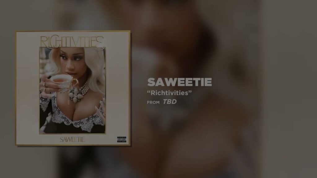 Saweetie – RICHTIVITIES Saweetie – RICHTIVITIES