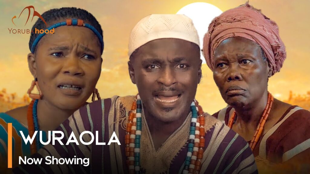 Wuraola – Latest Yoruba Movie 2024