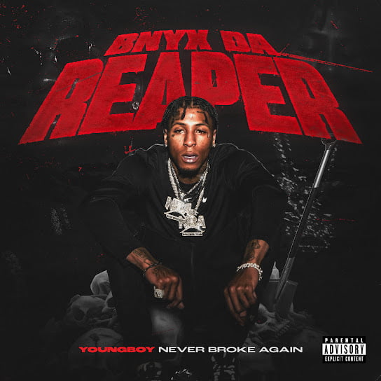 YoungBoy Never Broke Again – BNYX Da Reaper YoungBoy Never Broke Again – BNYX Da Reaper