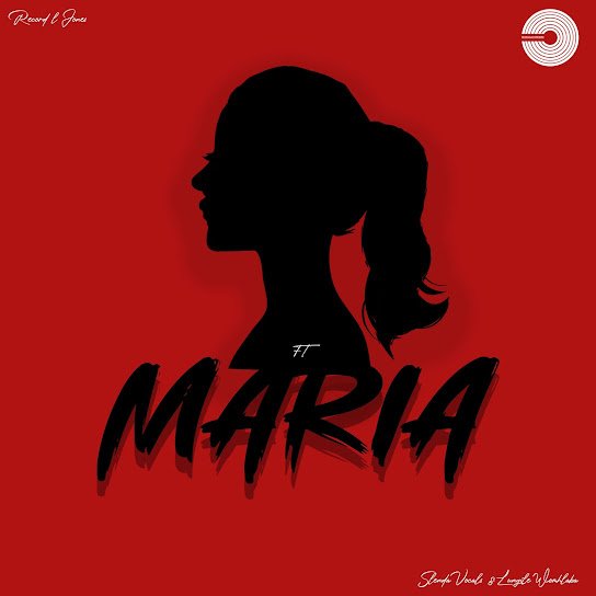 Record L Jones – Maria Ft Slenda Vocals & Lungile Womhlaba Record L Jones – Maria Ft Slenda Vocals & Lungile Womhlaba