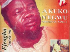 Gentleman Mike Ejeagha – Ka Esi Le Onye Isi Oche Ft His Trio Gentleman Mike Ejeagha – Ka Esi Le Onye Isi Oche Ft His Trio