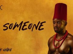 (Music) Chiké – Someone