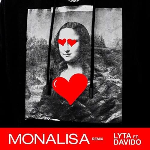 Lyta – Monalisa (Remix) x Davido (Lyrics) Lyta – Monalisa (Remix) x Davido (Lyrics)