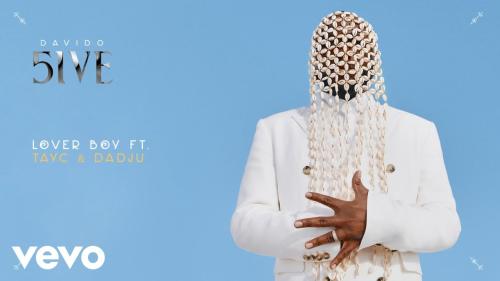 Davido – Lover Boy ft Tayc & Dadju Davido – Lover Boy ft Tayc & Dadju