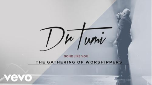 Dr Tumi – None Like You Dr Tumi – None Like You