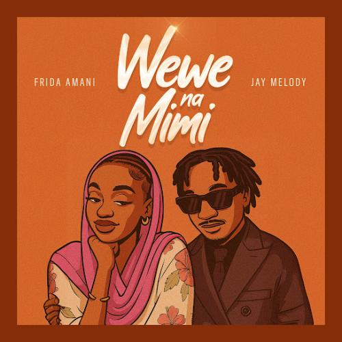 Frida Amani – Wewe na mimi (bongo Flava) Ft. Jay melody Frida Amani – Wewe na mimi (bongo Flava) Ft. Jay melody