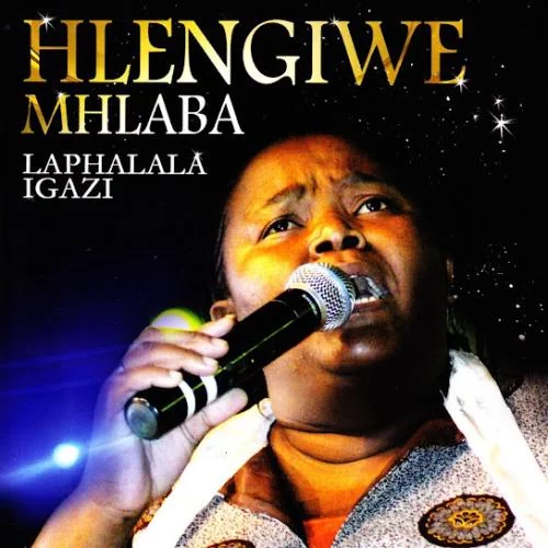 Hlengiwe Mhlaba – Siyekeleni Hlengiwe Mhlaba – Siyekeleni