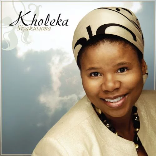 Kholeka – Uyinkosi Ewe Siyakuvuma Kholeka – Uyinkosi Ewe Siyakuvuma
