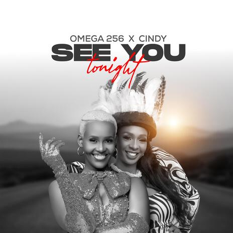 Omega 256 – See You Tonight ft Cindy Sanyu Omega 256 – See You Tonight ft Cindy Sanyu
