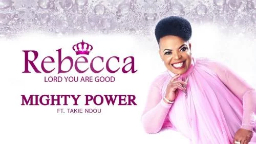 Rebecca Malope – Mighty Power ft Takie Ndou Rebecca Malope – Mighty Power ft Takie Ndou