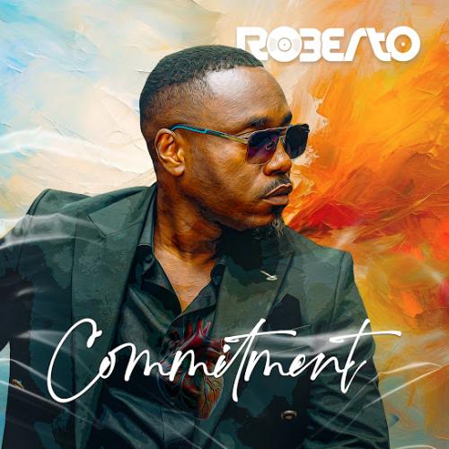 Roberto – Commitment Roberto – Commitment