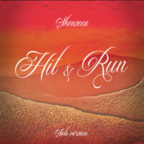 Shenseea – Hit & Run (Solo Version) Shenseea – Hit & Run (Solo Version)