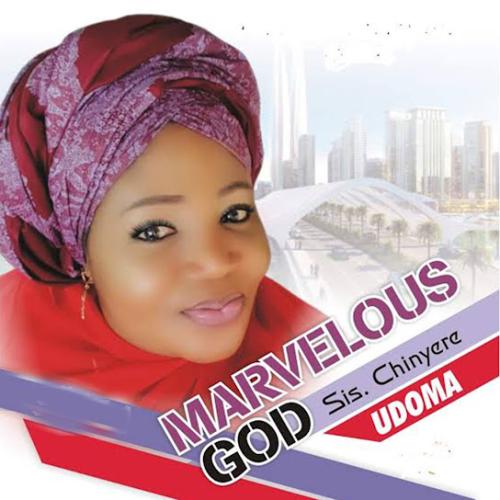 Sis Chinyere Udoma – Marvelous God Sis Chinyere Udoma – Marvelous God