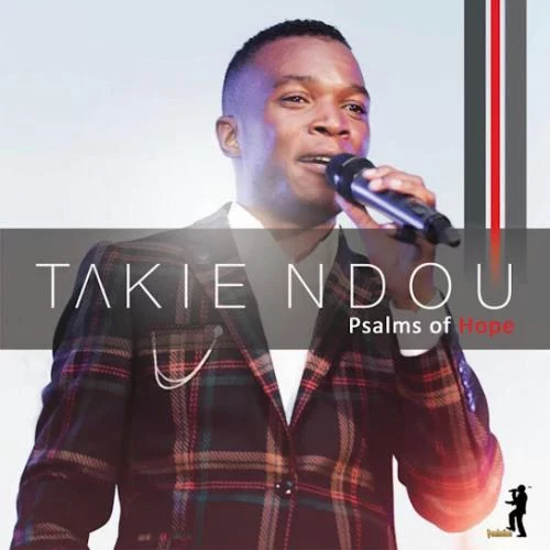 Takie Ndou – Have Faith ft. Chairo Takie Ndou – Have Faith ft. Chairo
