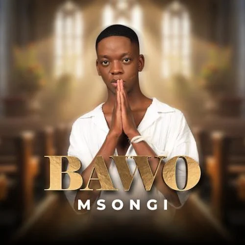 Msongi – Bawo Msongi – Bawo