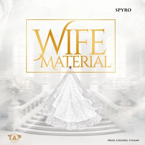 Spyro – Wife material Spyro – Wife material