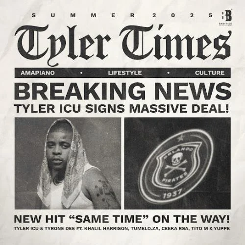 Tyler ICU – Same Time ft Tyrone Dee, Khalil Harrison, Tumelo.za, Ceeka RSA & TitoM Tyler ICU – Same Time ft Tyrone Dee, Khalil Harrison, Tumelo.za, Ceeka RSA & TitoM