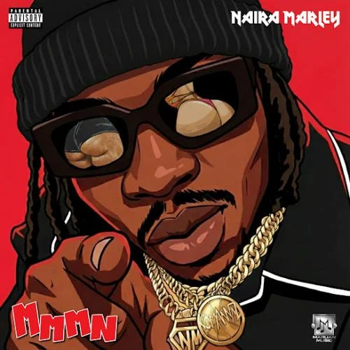 Naira Marley – Mmmn Naira Marley – Mmmn